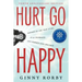 Hurt Go Happy: A Novel Inspired by the True Story of a Chimpanzee Who Learned Sign Language