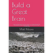Build a Great Brain: Control and Reprogram Your Brain, Unlock Your Unlimited Potential With Neurolinguistic Programming and Rewire Your Inj