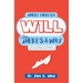 Where There is a Will There is a Way: The True Story of a Young Boy who Learned the Secret to Success