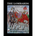 The Lombards: Origins, Society and Army
