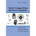Party Competition Between Unequals: Strategies and Electoral Fortunes in Western Europe
