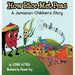 How Rice Met Peas: A Jamaican Children's Story