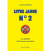 Livre jaune n° 2: La guerre des francs-maçons