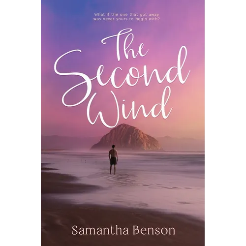 The Second Wind: A small town, second chance, steamy romance