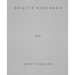 Brigitte Niedermair: Me and Fashion