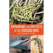 Amphibians and Reptiles of the Chicago Area