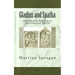 Gladius and Spatha: Swords and Warfare in the Classical World