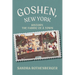 Goshen, New York: History, the Fabric of a Town
