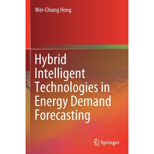 Hybrid Intelligent Technologies in Energy Demand Forecasting