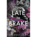 Too Late To Brake