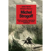 Michel Strogoff: Pièce à grand spectacle en cinq actes et seize tableaux
