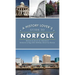 History Lover's Guide to Norfolk