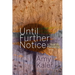 Until Further Notice