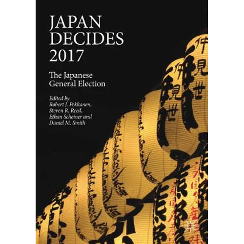 Japan Decides 2017: The Japanese General Election