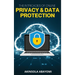 The Intricacies of Online Privacy and Data Protection