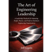 The Art of Engineering Leadership