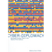 Cyber-Diplomacy: Managing Foreign Policy in the Twenty-First Century