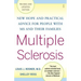 Multiple Sclerosis: New Hope and Practical Advice for People with MS and Their Families