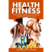 Health and Fitness: Your body hears everything that your mind says