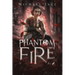 Phantom Fire