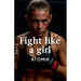 Fight Like a Girl