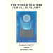 The World Teacher For All Humanity - Large Print edition