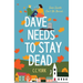 Dave Needs to Stay Dead