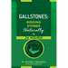 Gallstones: Ridding Stones Naturally in 24 Hours!