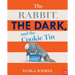 The Rabbit, the Dark, and the Cookie Tin