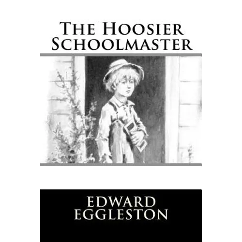 The Hoosier Schoolmaster