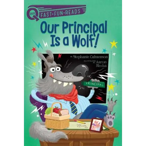 Our Principal Is a Wolf!: A Quix Book