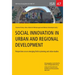 Social Innovation in Urban and Regional Development: Perspectives on an Emerging Field in Planning and Urban Studies