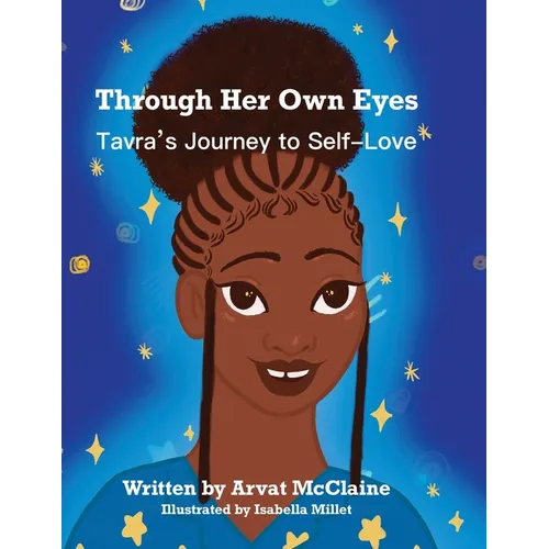 Through Her Own Eyes: Tarva's Journey to Self-Love