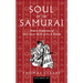 Soul of the Samurai: Modern Translations of Three Classic Works of Zen & Bushido