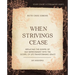 When Strivings Cease Bible Study Guide Plus Streaming Video: Replacing the Gospel of Self-Improvement with the Gospel of Life-Transforming Grace
