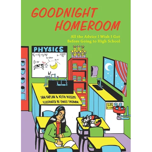 Goodnight Homeroom: All the Advice I Wish I Got Before Going to High School