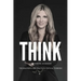 Think: The Manifesto for Creative and Critical Thinkers