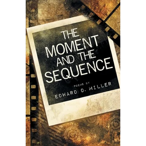 The Moment and the Sequence