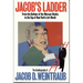 Jacob's Ladder: From the Bottom of the Warsaw Ghetto to the Top of New York's Art World