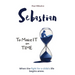 Sebastian: To Make It on Time, A Story of the Strength of Parents' Faith and Love for Their Child