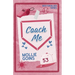Coach Me