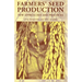 Farmers' Seed Production: New Approaches and Practices