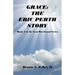 Grace: The Eric Perth Story - Book 2 of the Lost But Found Series