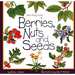 Berries, Nuts, and Seeds