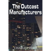 The Outcast Manufacturers