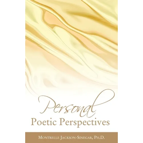 Personal Poetic Perspectives