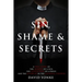 Sin, Shame & Secrets: A True Story of the Murder of a Nun, the Conviction of a Priest, and the Cover-up in the Catholic Church