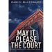 May It Please The Court