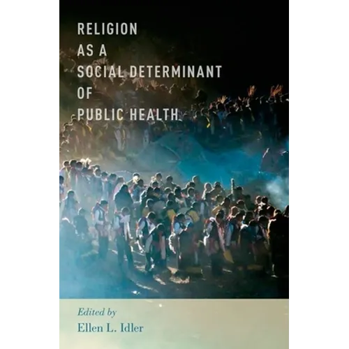 Religion as a Social Determinant of Public Health