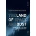 The Land of Space and Dust: A Trip to the U.S.A. with 13 Writers 1920-2000